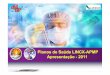 Planos de Saúde LINCX-APMP Apresentação -2011 · Planos Modulares H L R Hospitais Laboratórios ... Hospital e Maternidade Santa Joana ... equivalente a 20% do valor do plano de