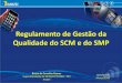 Regulamento de Gestão da Qualidade do SCM e do SMP · Bruno de Carvalho Ramos Superintendente de Serviços Privados - SPV Anatel ... • 30% da máxima contratada (download / upload)