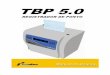 Manual TBP 5 - ponto7.net TBP50.pdf · A preparação e regularização das instalações elétricas utilizadas pelo TBP 5.0 ... O TBP 5.0 dispõe, em seu programa interno, de uma