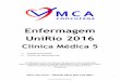 Enfermagem UniRio 2016 - mcaconcursos.com.brmcaconcursos.com.br/wp-content/uploads/2016/05/ClinicaMedica5... · Causa: administração inadequada de fluidos e diurese excessiva. Sintomas: