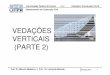 VEDAÇÕES VERTICAIS (PARTE 2) · Universidade Federal do Paraná Disciplina: Construção Civil II Departamento de Construção Civil Prof. Dr. Marcelo Medeiros e Prof . Dr. Leonardo