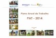 Relatorio PAT - 2014 - Emater/RS - Referência de ... · Plano Anual de Trabalho 2014 (PAT-2014) ... (SAN), Programa de Aquisição de Alimentos (PAA) e Programa Nacional de Alimentação