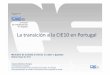 La transición a la CIE10 en Portugal - mscbs.gob.es · Algunos HH no utilizan SI desarrollados por ACSS/SPMS > Necesidad de especificaciones técnicas Adaptación de SI centralizada