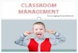 Classroom Management - static.eventials.com · sala de aula podem ser desafiadoras, ... Existem algumas frases e ditados que podem ser divertidos para os alunos e ao mesmo tempo ajudam