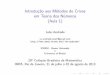 Introdução aos Métodos de Crivos em Teoria dos Números ...jcandrade/teaching/IMPA - Mini-Course/Aula 1 Completa.pdf · Conte´udo 1 Introduc¸˜ao O que ´e a Teoria de Crivos?