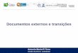 Documentos externos e transições - metrologia.org.brmetrologia.org.br/enoac_palestras/PAINEL-1.5-Antonio_Mario_R_Terra... · para Sistemas de Gestão de Produtos para Saúde (ISO