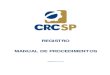 REGISTRO MANUAL DE PROCEDIMENTOS - online.crcsp.org.br · • Apresentar original e cópia das páginas da CTPS onde consta a foto, qualificação civil, assim como a baixa do contrato