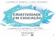 Criatividade - ESELx | Escola Superior de Educação de Lisboa · promoção da criatividade e da inovação em todos os níveis de ensino e formação. ... De entre estas, conta-se