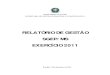 Relatório Gestão SGEP 2011 VF - sna.saude.gov.brsna.saude.gov.br/download/Relatorio de Gestao DENASUS 2011.pdf · Chefe – Fábio Landim Campos ... populações (cor, raça, credo