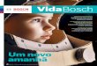 VidaBosch - bosch.com.br · a instalação calmamente, aproximando o ouvido de cada caixa de som, e perceba as diferentes frequên-cias e harmonias de cada canto. Ao final, sente-se