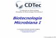 Graduação em Biotecnologia Disciplina de Biotecnologia ... · Bactérias Acidófilas Qto a Pressão Osmótica 6,5 a 7,5 Plasmólise Bactérias Halofílicas Extremas Facultativas