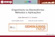 Engenharia na Biomedicina: Métodos e Aplicaçõestavares/downloads/publications/comunicacoes/... · Sumário 1. Apresentação 2. Visão Computacional em Biomedicina i. Introdução