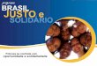 “Art. 3º Constituem objetivos fundamentais dacirandas.net/articles/0009/6185/apresenta_brasil_justo_e... · O que é o Programa “Brasil Justo e Solidário” O Programa “BrasilJusto
