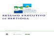 RESUMO EXECUTIVO BERTIOGA - polis.org.brpolis.org.br/wp-content/uploads/Resumo-Executivo-BERTIOGA-Projeto... · Bertioga (Relatório de Bertioga), parte do projeto Litoral Sustentável