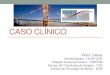 Caso Clínico - hemo.org.brhemo.org.br/aulas/pdf/10-11/ONCO/10-09H00-VICTOR-LISBOA-CAMPECHE.pdf · •Hemograma: anemia e plaquetopenia graves • Iniciado investigação da bicitopenia