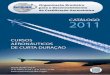 Cronograma de cursos 2011 - dcabr.org.br · sgso e seguranÇa da aviaÇÃo SGS-101 Confiabilidade e Segurança de Sistemas Aeronáuticos 6-jun 8-jun SJC 22 SGS-301 Ferramentas para