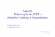 Aula 03 Polarização do JFET - Soluções Gráficas e Matemáticaselo2eng/Aula_03_DCE3_2018.pdf · Slide 2 Configuração com Polarização Fixa • C1, C2: Capacitores de acoplamento