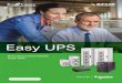 Easy UPS - .3 Descubra a nova fam­lia de unidades UPS 'Easy UPS' S©rie Easy UPS BVS 1ph line-interactive