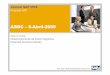 ABBC –8-Abril-2009 · Solução SAP testada e implementada na Comunidade Européia ... Aplicações em Moeda Estrangeira Conta Garantida Depósitos CDBs, LCAs, LHs, LIs, LCs 