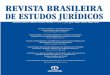 A Revista Brasileira de Estudos Jurídicos é uma publicação ...direito.fasa.edu.br/k/bej/12165687.pdf · 2 Revista Brasileira de Estudos Jurídicos v. 4, n. 1, jan./jun. 2009 Revista