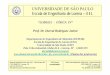 UNIVERSIDADE DE SÃO PAULO - Sistema de Autenticaçãosistemas.eel.usp.br/docentes/arquivos/6495737/LOB1021/Unidade7... · transformação de Galileu: ... comprovada pela famosa experiência
