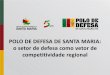 Apresentação do PowerPoint - Polo de Defesa de Santa Mariaseminde.com/wp-content/uploads/2016/06/Polo_Defesa_Santa_Maria_Jun... · Atuação: desenvolvimento de softwares de simulação
