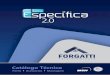 forgatti.com.brforgatti.com.br/catalogos/ESPECIFICA-2.0.pdf · A Linha Específica foi projetada e desenvolvida para obter os melhores resultados de produtividade, qualidade e rendimento