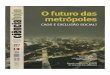 352nciaHoje GT.pptx) - erminiamaricato.files.wordpress.com · e Salvador. Em 2000, a essas metrópoles soma. ram-se duas no Centro-oeste (Brasília e Goiânia) e duas no Norte (Belém
