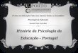 História da Psicologia da Educação - Portugal · IRENE LISBOA Nasceu a 25 de Dezembro de 1892 Natural de Arruda dos Vinhos (Lisboa) Especialista em Ciências da Educação Escritora,