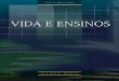 Vida e Ensinos (2007) - welesonfernandes.com.brwelesonfernandes.com.br/wp-content/uploads/2016/12/Vida-e-Ensinos... · A história dos princípios de sua vida e das experiências