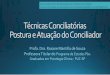 Técnicas Conciliatórias e Postura e Atuação do Conciliadorejud2.trtsp.jus.br/wp-content/uploads/2018/11/Conciliação-para... · Movendo-se do Conflito para a Solução I CONFLITO