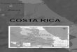 COSTA RICA - fase.org.br · No caso da Costa Rica, os principais conflitos envolv endo atividades de mineração de ouro a céu aberto estavam associados a emp resas canadenses. A