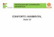 TECNOLOGIA EM CONSTRUÇÃO DE EDIFÍ elena.oliveira/Conforto Ambiental... · PDF filenbr 10152/2000 - nÍveis de ruÍdo para conforto acÚstico; nbr 10151/2000 – avaliaÇÃo do