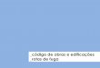 código de obras e edificações rotas de fuga - PUC Goiásprofessor.pucgoias.edu.br/SiteDocente/admin/arquivosUpload/15066/... · Resolução Normativa Conjunta 001 de 2007 ... acompanhando