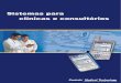 Sistemas para clínicas e consultórios:XPRM... · 2006-12-08 · diversos produtos integrados como, por exemplo, a Enciclopédia de Produtos Farmacêuticos e o MoneyTalks, para controle