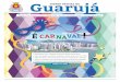 Guarujá DIÁRIO OFICIAL DE - guaruja.sp.gov.br · val, use camisinha e viva essa grande festa!”, as peças publi - ... m virtude dos feriados de Carnaval e Quarta-feira de Cinzas