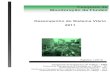 Desempenho do Sistema Viário 2011 - cetsp.com.br volumes e velocidades.pdf · composição e o sentido do fluxo de veículos em uma seção do sistema viário por unidade ... em