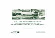 JULHO DE 2009 JAIME LERNER - ntu.org.br · O presente trabalho, elaborado pela Jaime Lerner Arquitetos Associados ... Sistema Completo de Johannesburg – Linhas Troncais de BRT.....60