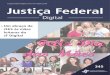Justiça Federal Digital | Ano nº9 | Maio 2016 Justiça Federal · 4 A Biblioteca da Justiça Federal acaba de disponibilizar 13 novos títulos para consultas. Veja lista completa