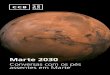 Marte 2030 · apoio instituCional apoio à prograMação parCeiro media ... de missões de reabastecimento. os mantimentos não chegariam ao planeta em tempo útil, 