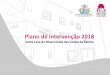 Plano de Intervenção 2018 - SANTA CASA DA MISERICÓRDIA …scmcr.pt/wp-content/uploads/2017/11/Plano-intervencao... · 2017-11-14 · va e do pessoal técnico da Santa Casa da Misericór-