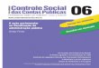 As Funções dos Poderes do Estado - tcm.ce.gov.br · 90 Curso Controle Social das Contas Públicas É inerente ao Estado Democrático de Direito o surgimento de inﬁ nitas pluralidades
