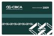 Relatório deAtividades 2009 - CBCA · construção civil,bem como incentivar seu uso em soluções inovadoras e ... Encontro de Construtoras e Fornecedores de Materiais e Sistemas