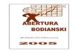ABERTURA BODIANSKI - Damas Ciênciasbiblioteca_virtual.damasciencias.com.br/.../abertura_bodiaski2.pdf · ABERTURA BODIANSKI Senhores, jogar o lance inicial A3-B4, sem dúvidas é