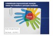 A Mobilização Empresarial pela Inovação: síntese dos ... · Federações de Indústria e Associações Setoriais Consolidação de uma parceria entre SEBRAE, MCT, FINEP e BNDES