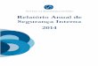 Relatório Anual de Segurança Interna 2014 - portugal.gov.pt · tecnologias e conhecimentos suscetíveis de aplicação em programas de ADM, com implicações na ... na região do
