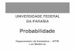 UNIVERSIDADE FEDERAL DA PARAÍBA - DE/UFPBluiz/ECS/Aula4.pdf · • Exemplo: Lançamento de um ... levantou um caso de discriminação com base em que 288 oficiais masculinos 
