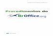 Procedimentos para utilização do BrOffice.org - 1 · Alterar a tabulação padrão ... O documento modelo será aberto como documento padrão e poderá ser trabalhado normalmente