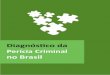 no Brasil - Portal da UECE · Especialidades de papiloscopia atendidas nas unidades de identificação, 2011 ... Existência e situação do AFIS nas unidades de identificação,