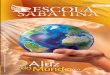 1º Sábado - asdmr.org · 2 Lições da Escola Sabatina , 4º Trimestre de 2014 As Lições da Escola Sabatina , programa de estudo diário, são ba-seadas unicamente na Bíblia